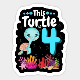 This Turtle Is 4 Years Old, Cute Under Sea Turtle Lover Birthday Girl Gift Sticker